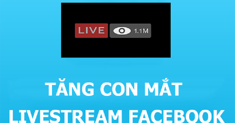 tăng mắt live fb tăng mắt live fb