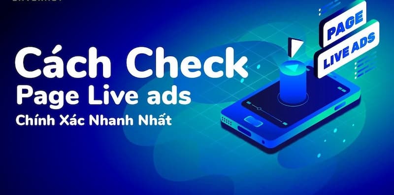 Cách check page live ads