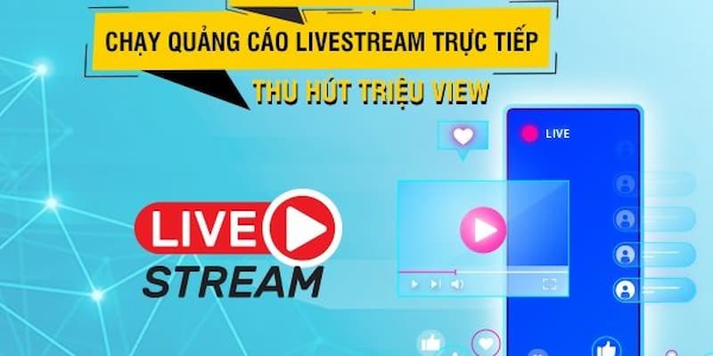 Vừa livestream vừa chạy quảng cáo